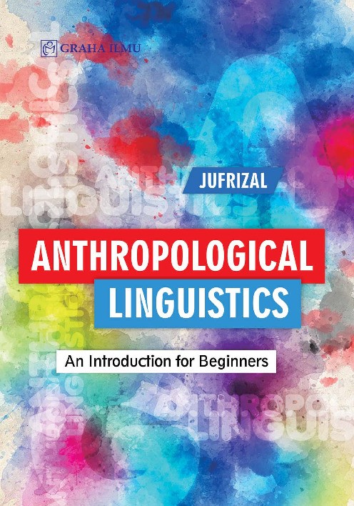 Anthropological Linguistics; An Introduction For Beginners